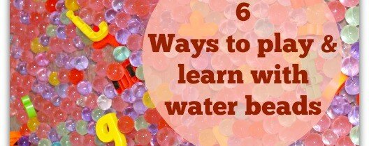 How to play and learn with water beads